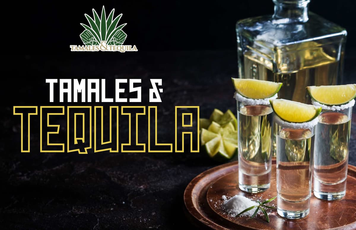 Tamales & Tequila
